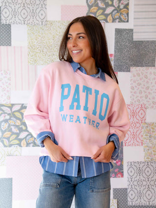 Patio Weather Sweatshirt